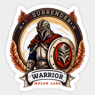 Spartan Warrior - Ancient Greek Fighter, Defender and Hero of Sparta | Molon Labe | Never Surrender, Never Retreat | 300 Spartans Sticker